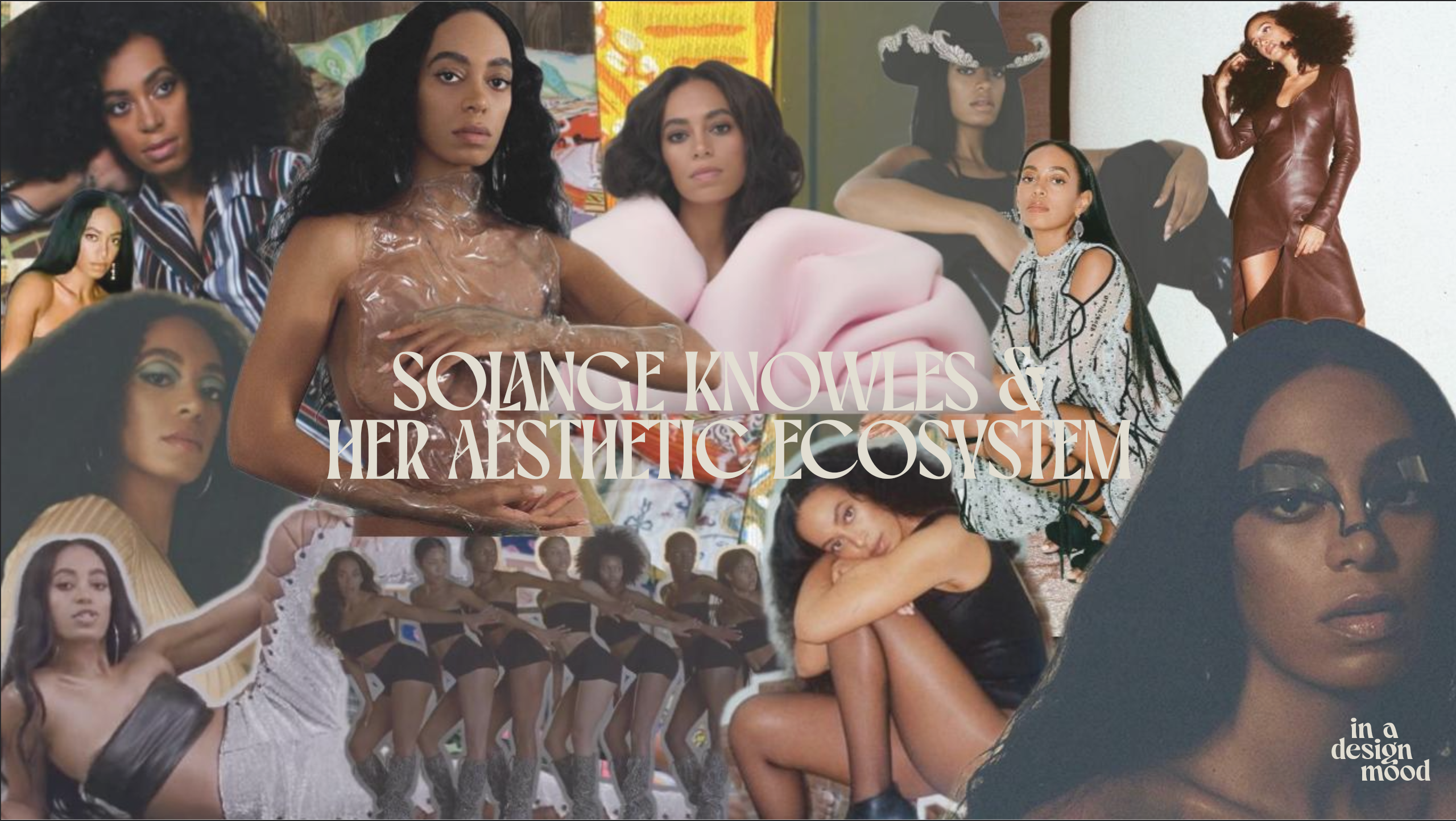 Solange Knowles and her Aesthetic Ecosystem